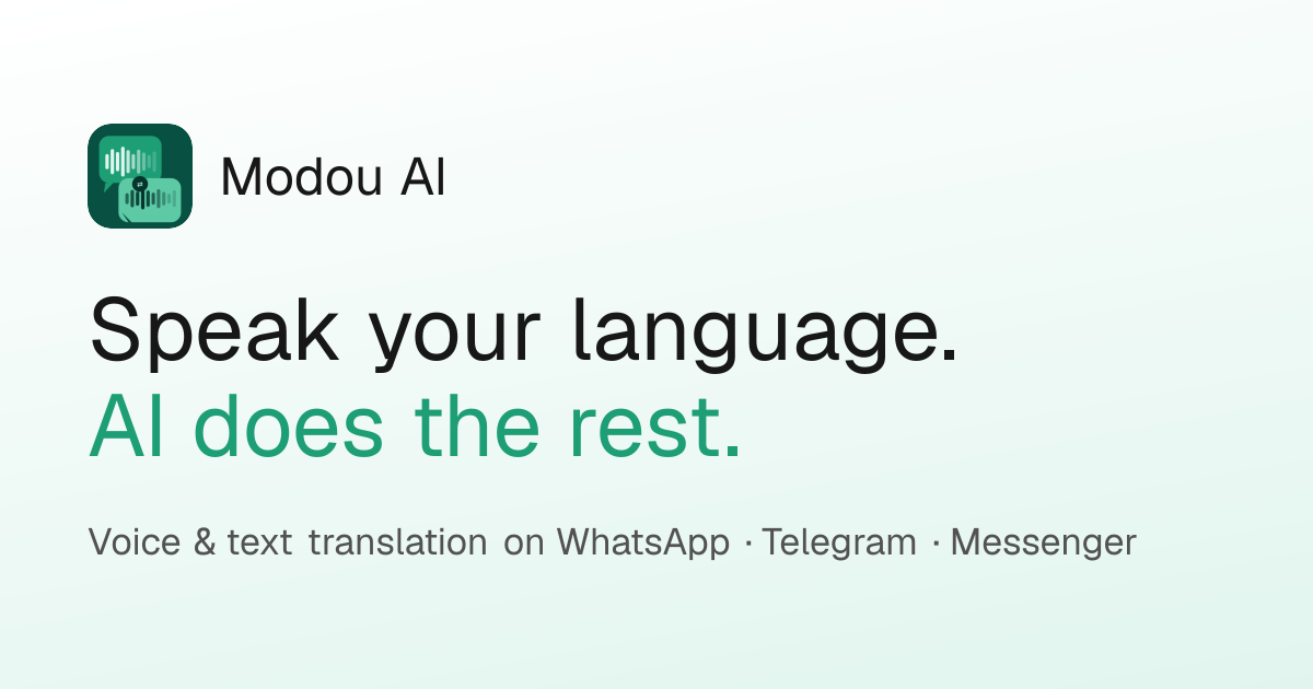 Modou AI — Traduction vocale et texte sur WhatsApp, Telegram, Messenger